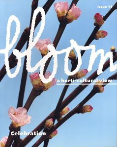 bloom - a horti-cultural view - Issue 11 - Celebration