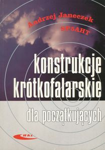 Konstrukcje Krótkofalarskie dla Początkujących