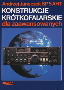 Konstrukcje Krótkofalarskie dla Zaawansowanych