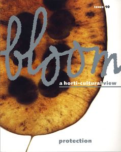 bloom - a horti-cultural view - Issue 10 - protection