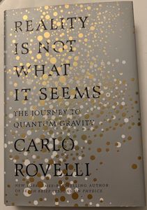 Reality Is Not What It Seems: The Journey to Quantum Gravity