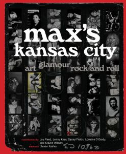 Max's Kansas City - Art Glamour Rock And Roll