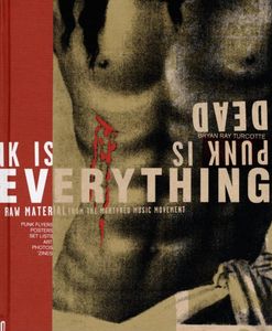 Punk is Dead: Punk is Everything