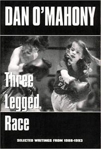 Three Legged Race: Selected Writings From 1988-1993