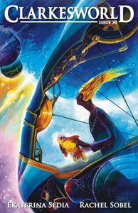 Clarkesworld Issue 030