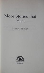 More Stories That Heal