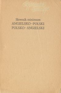 Słownik minimum angielsko-polski polsko-angielski / English-Polish Polish-English Compact Dictionary