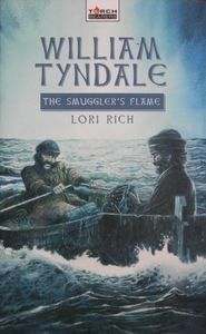 William Tyndale: The Smugglers Flame