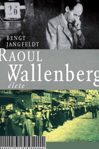 Raoul Wallenberg élete