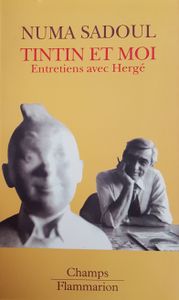 Tintin et moi - Entretiens avec Hergé
