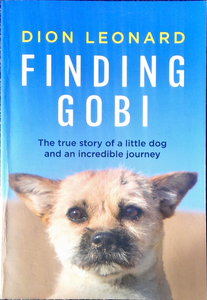 Finding Gobi: The true story of a little dog and an incredible journey