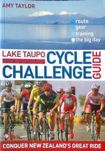 Lake Taupo Cycle Challenge Guide - Conquer New Zealand's Great Ride