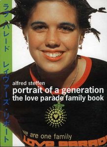 Portrait of a Generation: The Love Parade Family Book