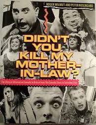 Didn't You Kill My Mother-In-Law?