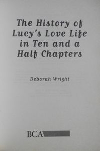 The History of Lucy's Love Life in 10 1/2 Chapters