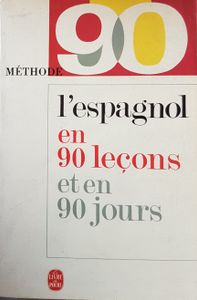 L'Espagnol en 90 leçons et en 90 jours