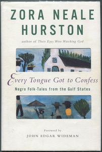 Every Tongue Got to Confess: Negro Folk-Tales from the Gulf States