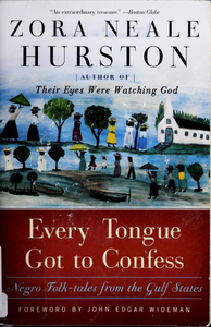 Every Tongue Got to Confess: Negro Folk-tales from the Gulf States