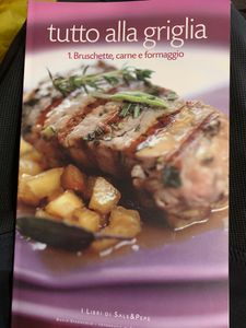 I libri di Sale & Pepe - Tutto alla griglia. 1 - Bruschette, carne e formaggi
