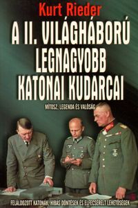 A II. világháború legnagyobb katonai kudarcai