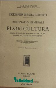 Dizionario generale di Floricoltura Vol. I - II - III - IV