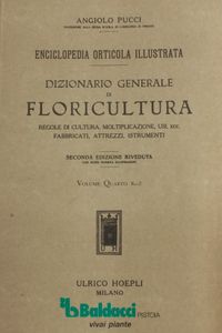 Dizionario generale di Floricoltura Vol. I - II - III - IV