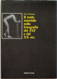 Il nudo maschile nella fotografia del XIX e del XX sec.