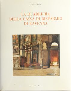 La quadreria della Cassa di Risparmio di Ravenna