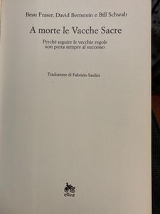 A morte le vacche sacre. Perché seguire le vecchie regole non porta sempre al successo