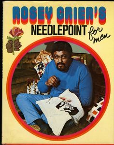 Rosey Grier's Needlepoint For Me