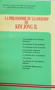 La philosophie du leadership de Kim Jong Il