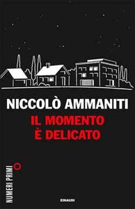Il Momento È Delicato