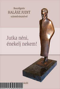 Jutka néni, énekelj nekem!