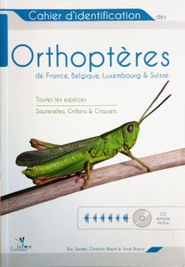 Cahier d'identification des Orthoptères de France, Belgique, Luxembourg & Suisse