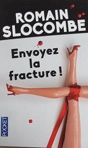 Envoyez la fracture!