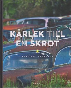 Kärlek Till En Skrot