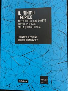 Il minimo teorico. Tutto quello che dovete sapere per fare della (buona) fisica