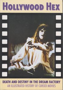 Hollywood Hex - Death And Destiny In The Dream Factory