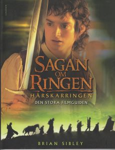 Sagan Om Ringen. Härskarringen. Den Stora Filmguiden