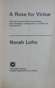 A Rose for Virtue: The Very Private Life of Hortense