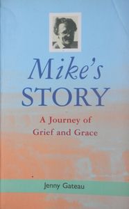 Mike's Story: A Journey of Grief and Grace