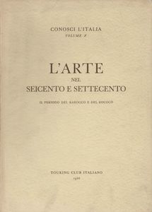 L'Arte nel seicento e settecento: Il periodo del Barocco e del Rococò