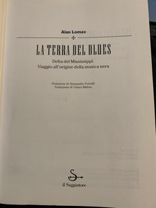 La terra del blues. Delta del Mississipi. Viaggio all'origine della musica nera