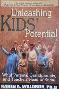 Unleashing Kids' Potential: What Parents, Grandparents, and Teachers Need to Know