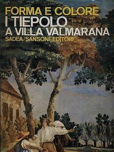 Forma e Colore: I Tiepolo a villa Valmarana