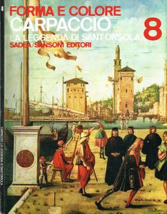 Forma e Colore: Carpaccio la leggenda di Sant'Orsola