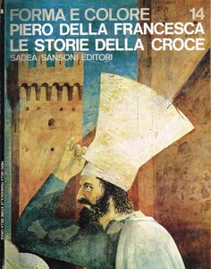 Forma e Colore: Piero della Francesca le storie della croce