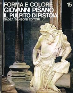 Forma e Colore: Giovanni Pisano il pulpito di Pistoia