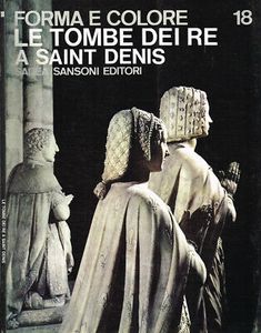 Forma e Colore: Le tombe dei Re a Saint Denis