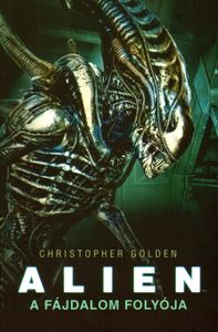 Alien: A fájdalom folyója